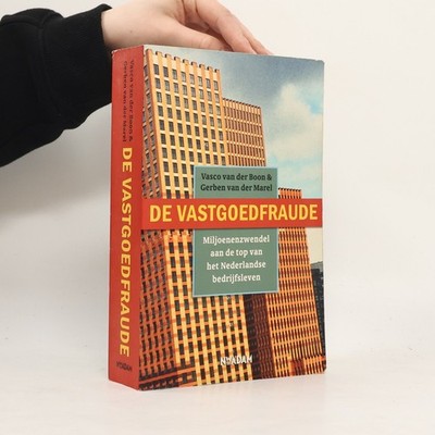 De vastgoedfraude  |  Vasco van der Boon