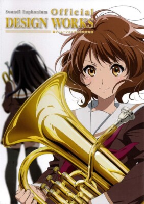 【ユーフォ】『Sound! Euphonium』非売品 Art Works3 Sound Euphonium Official Design Works Book Anime Kyoto