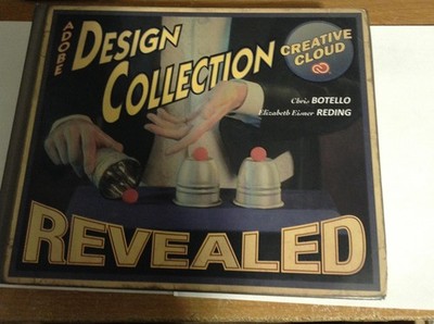 The Design Collection Revealed Creative Cloud (Stay Current with Adobe Creat...