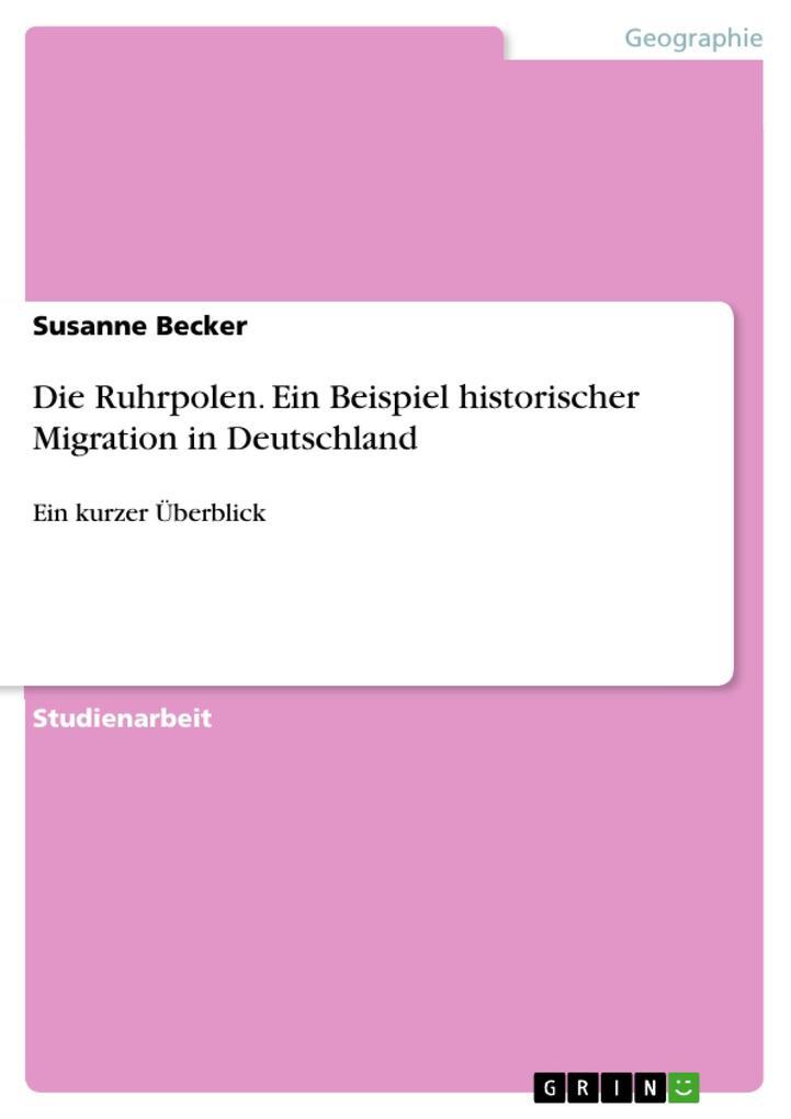 Thumbnail - Die Ruhrpolen. Ein Beispiel Historischer Migration In Deutschland |