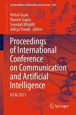 Proceedings of International Conference on Communication and Artificial Intellig