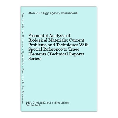 Elemental Analysis of Biological Materials: Current Problems and  Techniques Wit