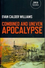 Combined and Uneven Apocalypse Luciferian Marxism by Evan Williams (English) Pap