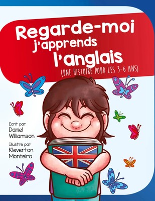Daniel Williamson | Regarde-moi j'apprends l'anglais | Taschenbuch | Französisch