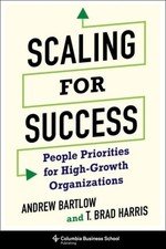 Andrew C. Bartlow T. Brad Harris Scaling for Success (Hardback) (UK IMPORT)
