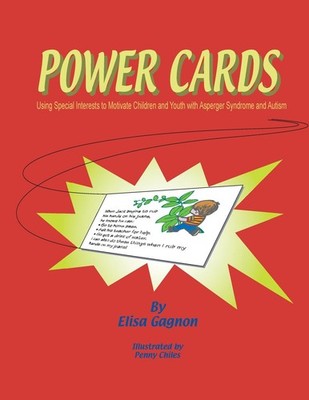 Power Cards: Using Special Interests to Motivate Children and Youth With Asperg,