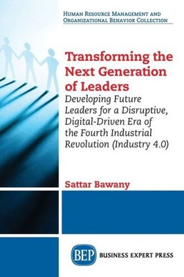 Transforming The Next Generation Leaders: Developing Future ...
