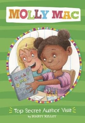 Top Secret Author Visit (Molly Mac) - Paperback By Kelley, Marty - VERY GOOD
