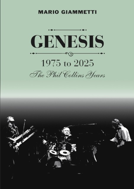 Genesis 1975-2025 The Phil Collins Years