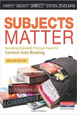 SUBJECTS MATTER, SECOND EDITION: EXCEEDING STANDARDS By Harvey Daniels & Steven