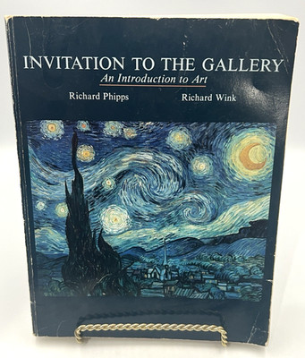 1987 Invitation to the Gallery: An Introduction to Art by Phipps and Wink PB
