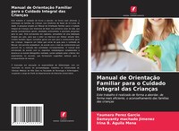 Yaumara PéRez GarcíA (U. A.) | Manual De OrientaçãO Familiar Para O Cuidado...