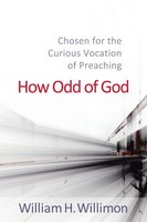 William H. Willimon | How Odd Of God | Taschenbuch | Englisch (2015)