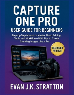 #ad Evan Jk Stratton Capture One Pro User Guide for Beginners Paperback $28.60