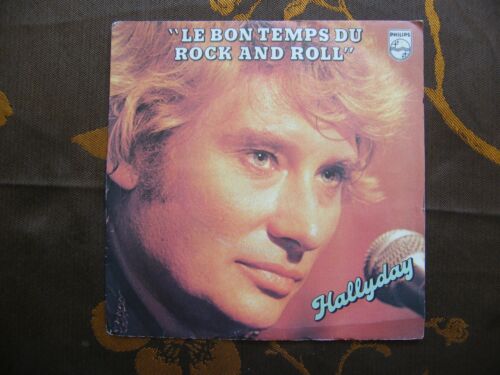 SP JOHNNY HALLYDAY - Le Bon Temps Du Rock And Roll / Philips 6172 203 Fr (1979)  - Photo 1/4