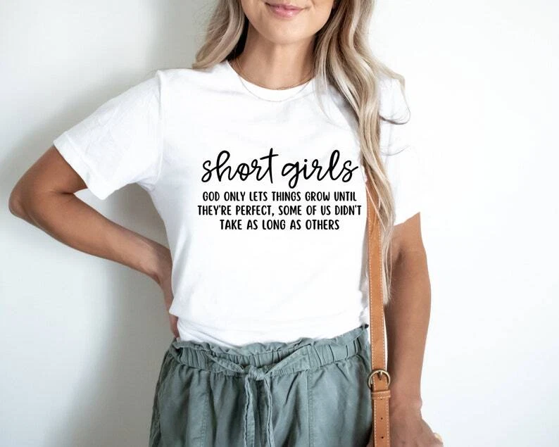 Short Girls Shirt, Funny Sarcastic T-Shirt, Girl T shirt | eBay