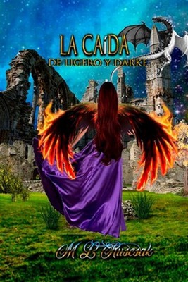 La cada: de Lite y Darke by M.L. Ruscsak (Spanish) Paperback Book