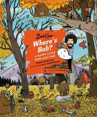 Where's Bob? : A Happy Little Seek-And-Find Hardcover Robb Pearlm