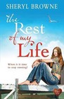 The Rest of My Life by Sheryl Browne (Paperback, 2016)