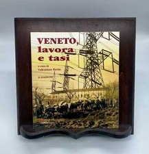 VENETO LAVORA E TASI - VALENTINO PERIN - ARTI GRAFICHE CONEGLIANO - II ED. 2003