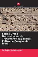 Sri Sakthi Doraikannan | SaúDe Oral E Necessidades De Tratamento Das Tribos...