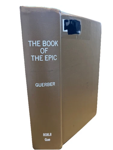The Book of the Epic: The World's Great Epics Told in Story by H.A. Guerber 1966
