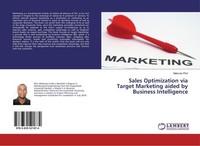 Sales Optimization Via Target Marketing Aided By Business Intelligence Mabvuto P