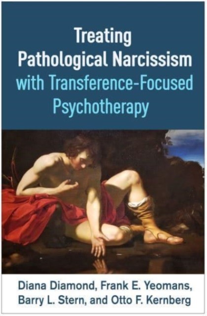 Treating Pathological Narcissism With Transference-focused Psychotherapy - Image 7