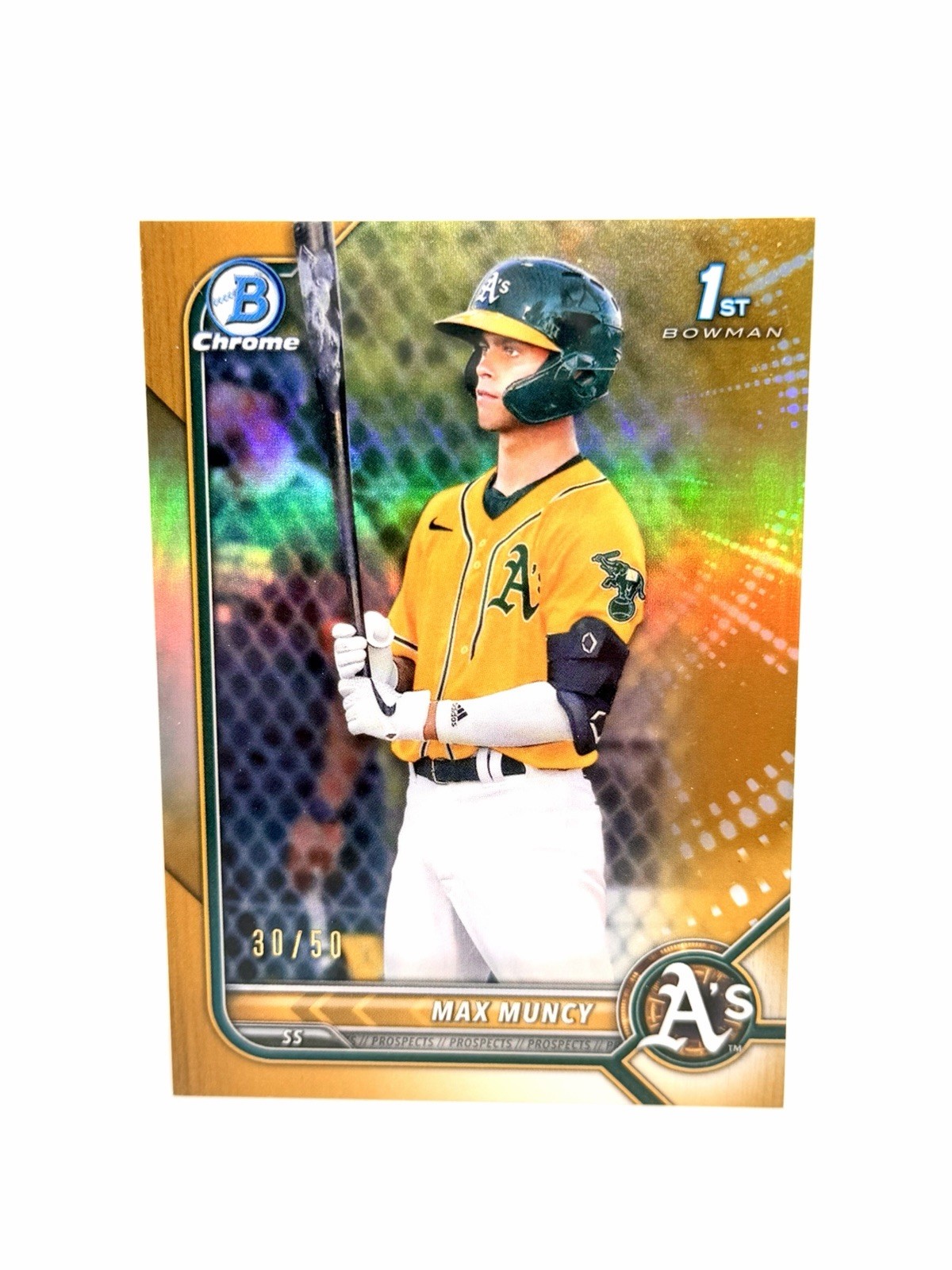 MAX MUNCY 1st Bowman 2022 Chrome True Gold Refractor /50 Oakland #BCP-89