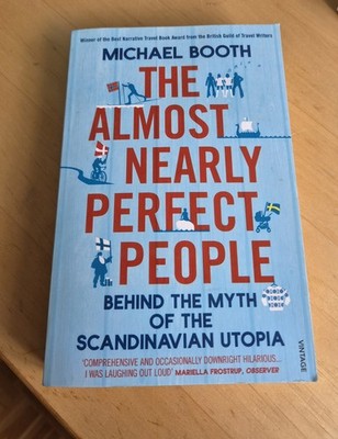 The Almost Nearly Perfect People: Behind the Myth of... | Buch | Zustand wie neu