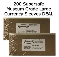 200 Museum Grade 7.75 x 3.5 Currency Large Banknote Sleeves 4mil Supersafe MG450