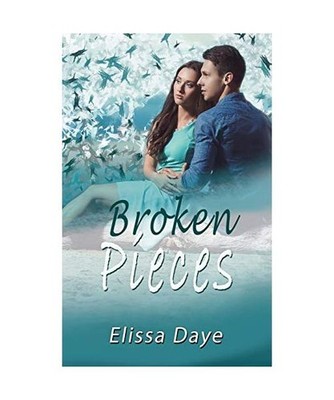 Broken Pieces, Elissa Daye