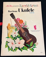 Mel Bay presents Fun With Strums Baritone UKULELE by Bill Bay, Great Old Booklet