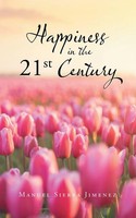 Happiness In The 21St Century Manuel Sierra Jimenez Taschenbuch Englisch 2021