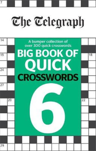 Thumbnail - The Telegraph Big Book Of Quick Crosswords 6 (the Telegraph Puzzle