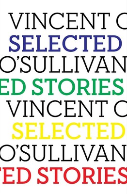 Selected Stories by Vincent O'Sullivan (English) Paperback Book