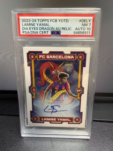 2023-24 Topps FCB YOTD-Dia Eyes Dragon Auto Relic/99-RC Lamine Yamal-PSA7/Auto10