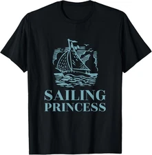 Sailing Princess | Funny Sailor, Nautical, H2O HumorÂ  T-Shirt