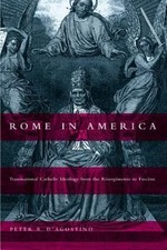 Rome in America: Transnational Catholic... 9780807855157 by D'Agostino, Peter R.