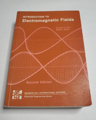 Introduction To Electromagnet Fields By Clayton Paul Syed Nasar Second Edition 