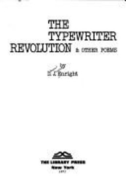 The Typewriter Revolution and Other Poems Hardcover D. J. Enright
