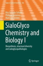 SialoGlyco Chemistry and Biology I: Biosynthe...