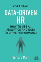 Data-Driven HR How To Use Ai, Analytics And Data To Drive Performance Marr Buch