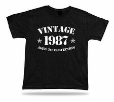 Printed T shirt tee Vintage 1987 aged to perfection happy birthday present gift