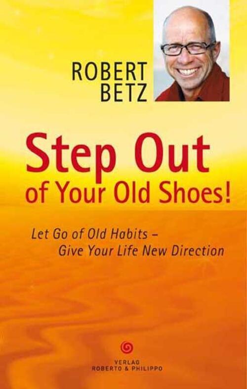 Thumbnail - Step Out Of Your Old Shoes | Robert T. Betz | Englisch | Buch | 2018