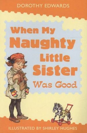 My Naughty Little Sister Collection 3 Books Set Pack RRP £17.97 (More Naughty Li