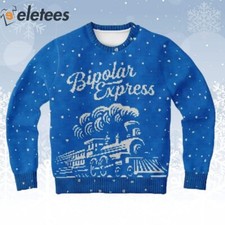 Bipolar Express Ugly Christmas Sweater Funny Christmas Humor Gift