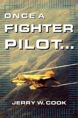 Once A Fighter Pilot - Paperback By Cook, Jerry - VERY GOOD