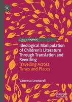 Ideological Manipulation Of Children's Literature Through Translation And Rewrit