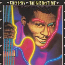 Chuck Berry Hail! Hail! Rock 'N' Roll: ORIGINAL MOTION PICTURE SOUNDTRACK (CD)